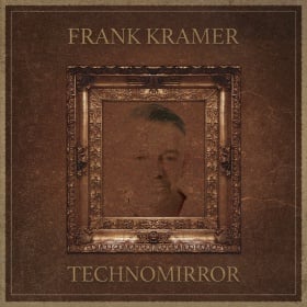 FRANK KRAMER - TECHNO MIRROR
